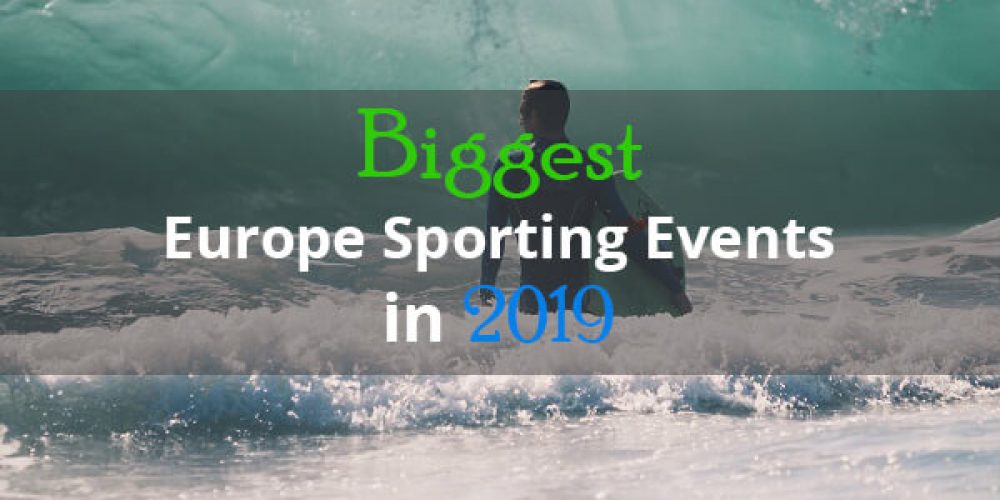 https://selectcoachhire.co.uk/wp-content/uploads/2019/03/Biggest-Europe-Sporting-Events-In-2019.jpg