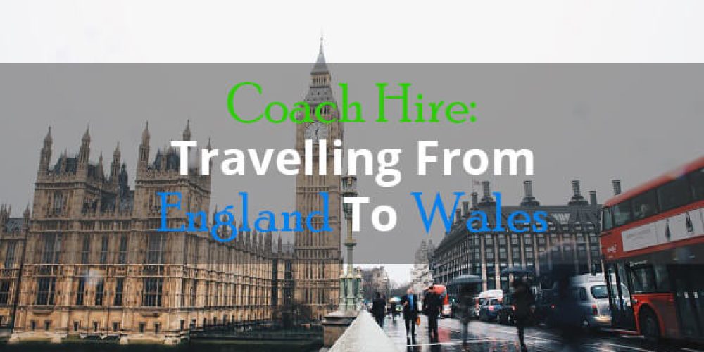https://selectcoachhire.co.uk/wp-content/uploads/2019/03/Coach-Hire-Travelling-From-England-To-Wales.jpg