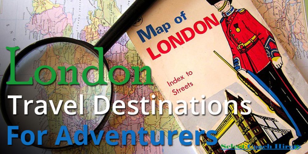 https://selectcoachhire.co.uk/wp-content/uploads/2017/08/London-Travel-Destinations-For-Adventurers.jpg