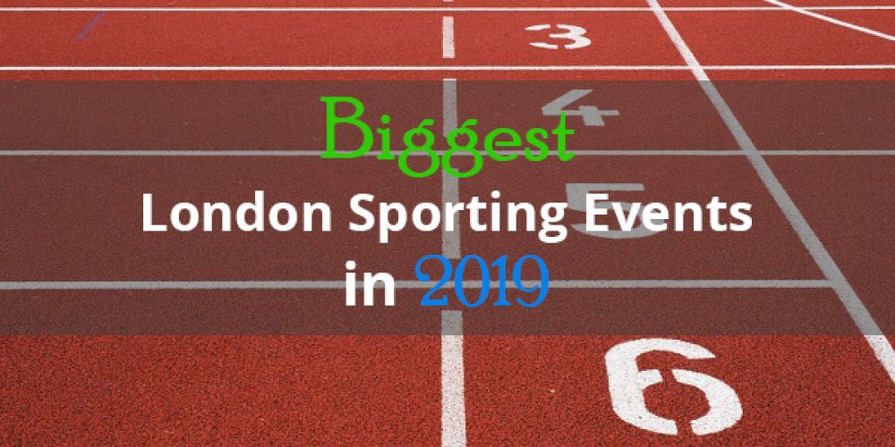 Biggest London Sporting Events In 2019 Select Coach Hire